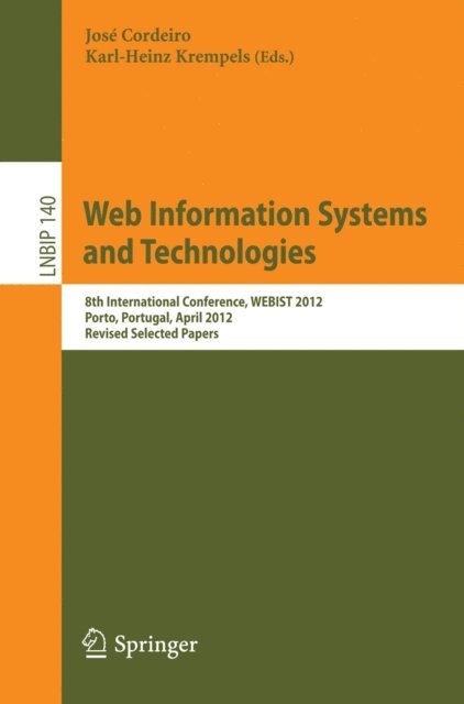 Karl-Heinz Krempels, Jose Cordeiro - Web Information Systems and Technologies, E-bok