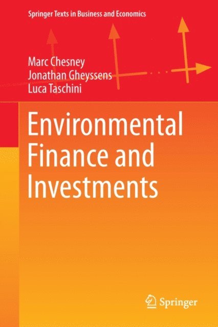 Luca Taschini, Jonathan Gheyssens, Marc Chesney - Environmental Finance and Investments, E-bok