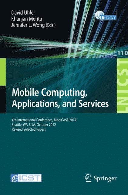 Khanjan Mehta, David Uhler - Mobile Computing, Applications, and Services, E-bok
