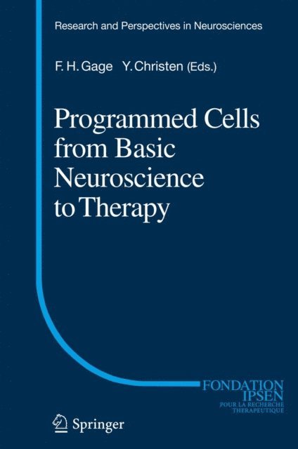 Yves Christen, Fred H. Gage - Programmed Cells from Basic Neuroscience to Therapy, E-bok