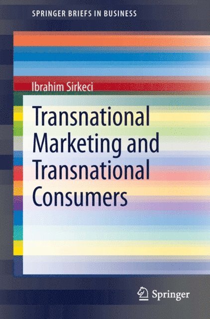 Ibrahim Sirkeci - Transnational Marketing and Transnational Consumers, E-bok