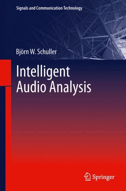 Bjorn W. Schuller - Intelligent Audio Analysis, E-bok