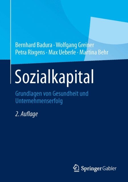 Martina Behr, Max Ueberle, Petra Rixgens, Wolfgang Greiner, Bernhard Badura - Sozialkapital, E-bok