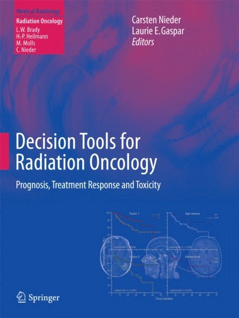 Laurie E. Gaspar, Carsten Nieder - Decision Tools for Radiation Oncology, E-bok