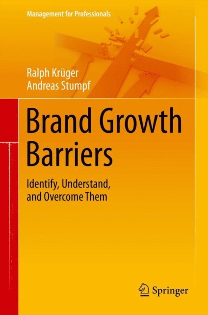 Andreas Stumpf, Ralph Kruger - Brand Growth Barriers, E-bok
