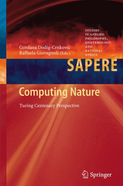 Raffaela Giovagnoli, Gordana Dodig-Crnkovic - Computing Nature, E-bok
