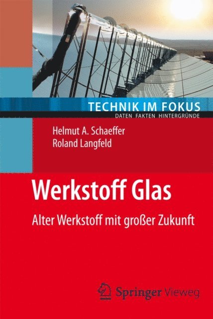 Roland Langfeld, Helmut A. Schaeffer - Werkstoff Glas, E-bok