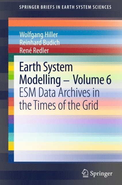 Rene Redler, Reinhard Budich, Wolfgang Hiller - Earth System Modelling - Volume 6, E-bok