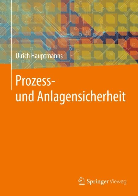 Ulrich Hauptmanns - Prozess- und Anlagensicherheit, E-bok