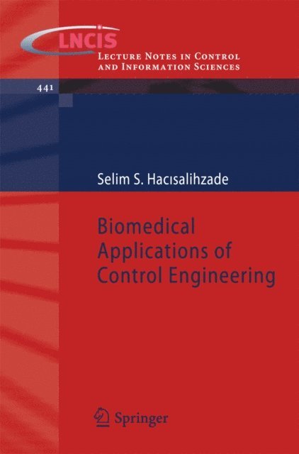 Selim S. Hacisalihzade - Biomedical Applications of Control Engineering, E-bok