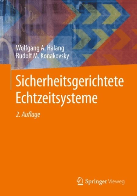 Rudolf M. Konakovsky, Wolfgang A. Halang - Sicherheitsgerichtete Echtzeitsysteme, E-bok
