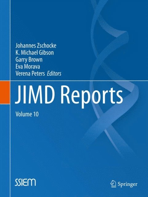 Verena Peters, Eva Morava, Garry Brown, K Michael Gibson, Johannes Zschocke - JIMD Reports - Volume 10, E-bok