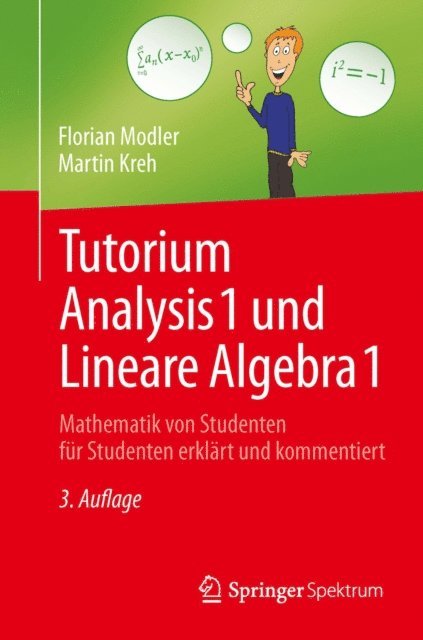 Martin Kreh, Florian Modler - Tutorium Analysis 1 und Lineare Algebra 1, E-bok
