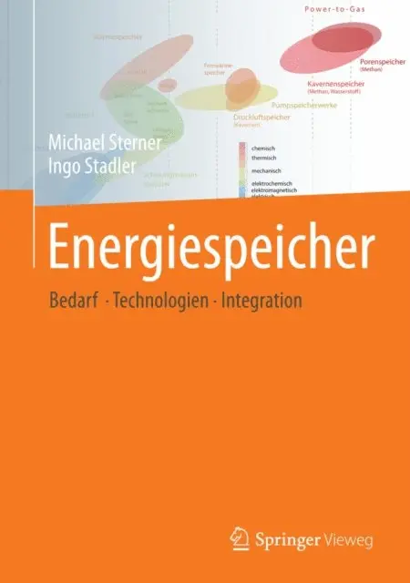 Ingo Stadler, Michael Sterner - Energiespeicher - Bedarf, Technologien, Integration, E-bok. Tillgänglighet: Lägg i varukorg