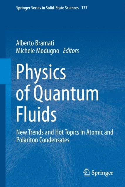 Michele Modugno, Alberto Bramati - Physics of Quantum Fluids, E-bok