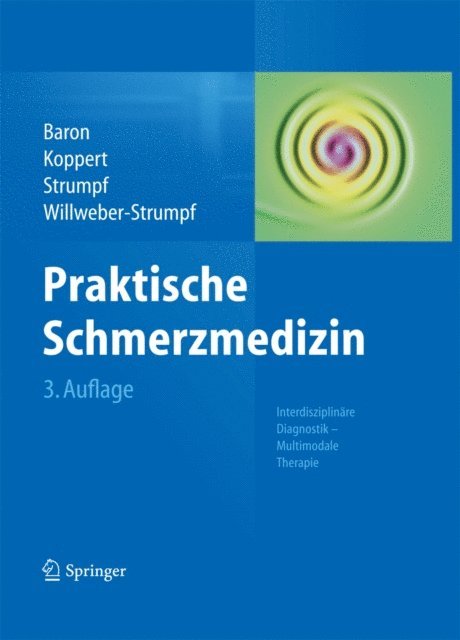 Anne Willweber-Strumpf, Michael Strumpf, Wolfgang Koppert, Ralf Baron - Praktische Schmerzmedizin, E-bok