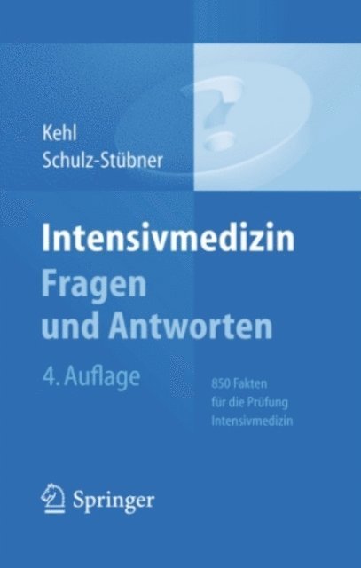 Sebastian Schulz-Stubner, Franz Kehl - Intensivmedizin Fragen und Antworten, E-bok