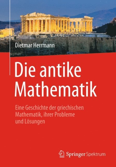 Dietmar Herrmann - Die antike Mathematik, E-bok