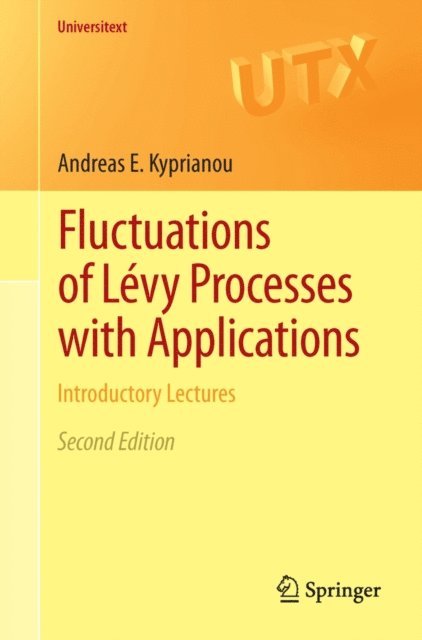 Andreas E. Kyprianou - Fluctuations of Levy Processes with Applications, E-bok