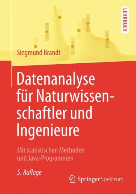 Siegmund Brandt - Datenanalyse für Naturwissenschaftler und Ingenieure, E-bok