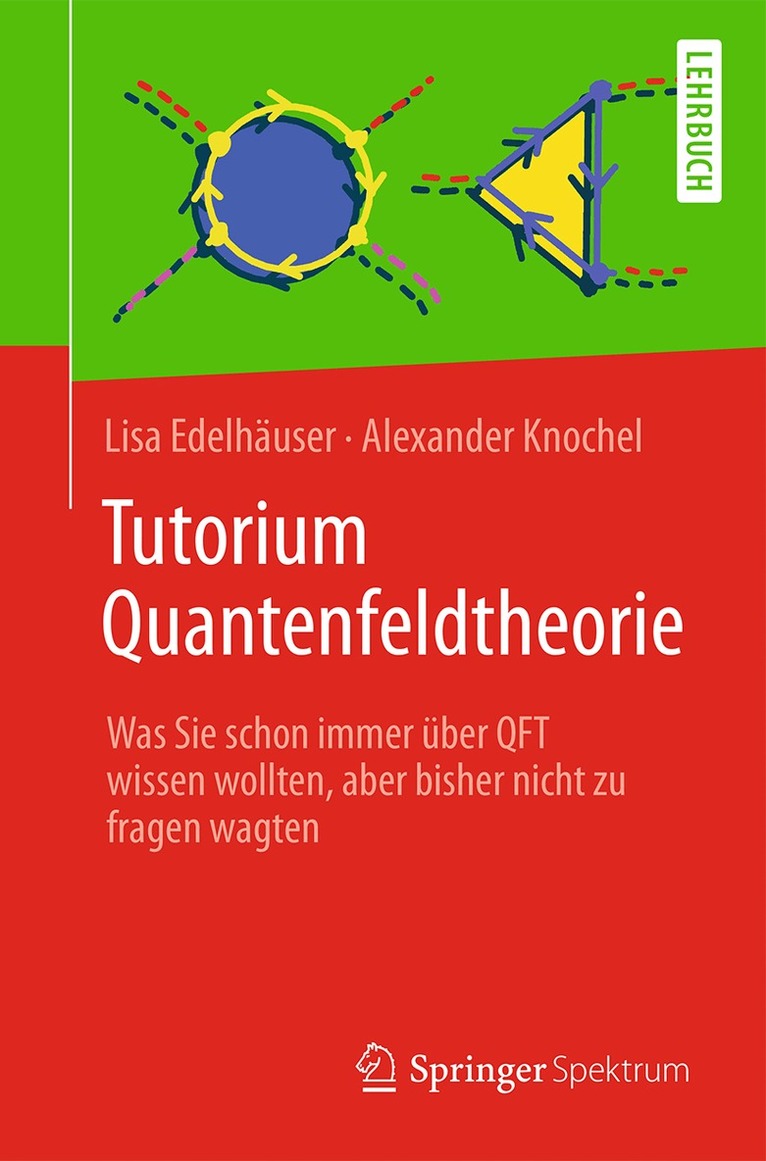 Lisa Edelhäuser, Alexander Knochel - Tutorium Quantenfeldtheorie, Häftad