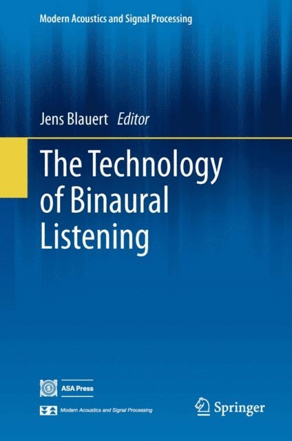 Jens Blauert - Technology of Binaural Listening, E-bok