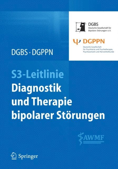 DGPPN, DGBS - S3-Leitlinie - Diagnostik und Therapie bipolarer Störungen, E-bok