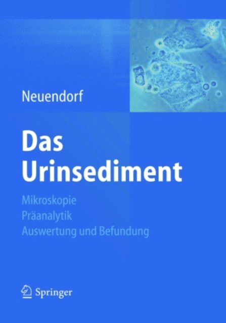 Josefine Neuendorf - Das Urinsediment, E-bok