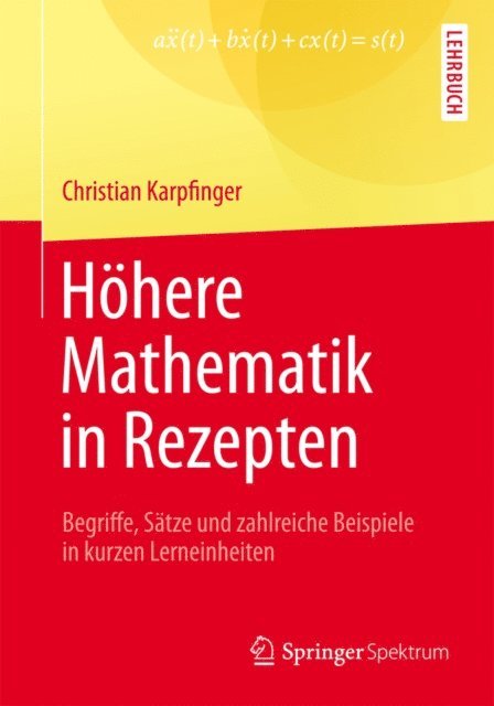 Christian Karpfinger - Höhere Mathematik in Rezepten, E-bok