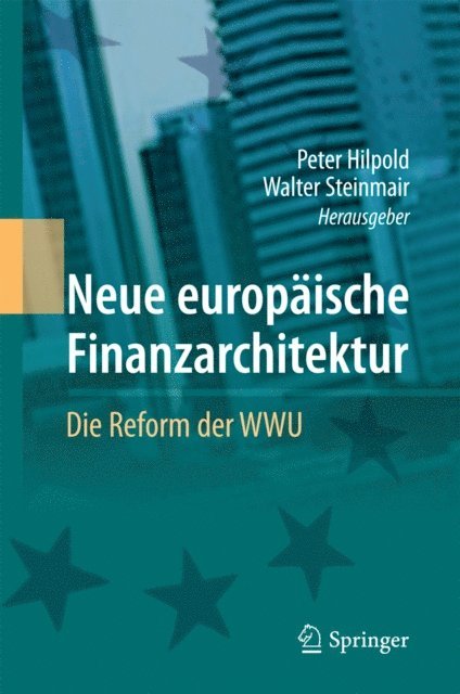 Walter Steinmair, Peter Hilpold - Neue europäische Finanzarchitektur, E-bok