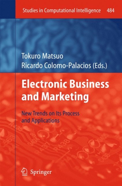 Ricardo Colomo-Palacios, Tokuro Matsuo - Electronic Business and Marketing, E-bok