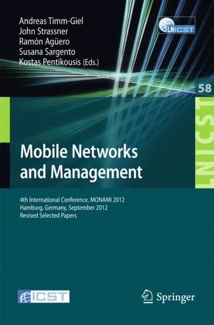 Kostas Pentikousis, Susana Sargento, Ramon Aguero, John Strassner, Andreas Timm-Giel - Mobile Networks and Management, E-bok