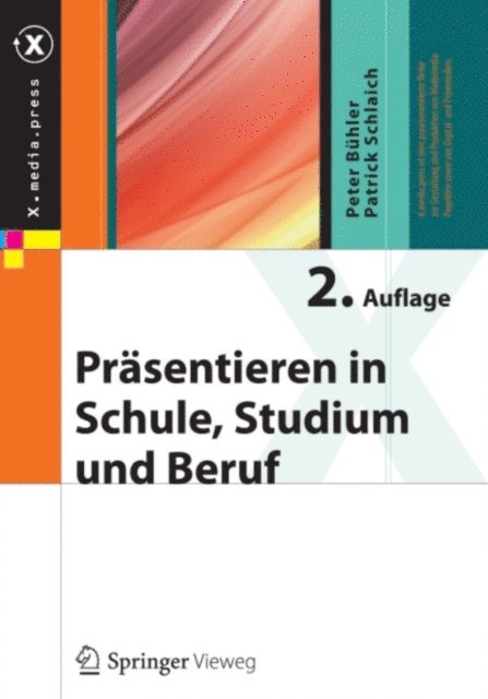 Patrick Schlaich, Peter Buhler - Präsentieren in Schule, Studium und Beruf, E-bok