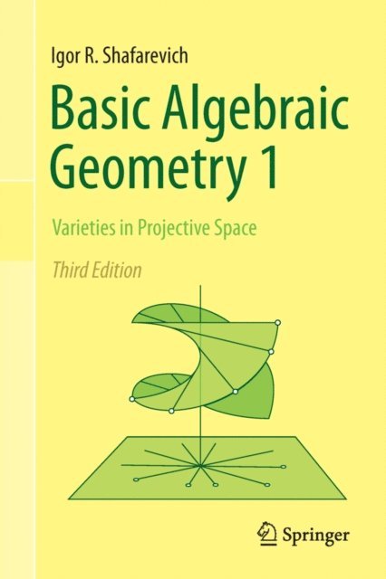 Igor R. Shafarevich - Basic Algebraic Geometry 1, E-bok