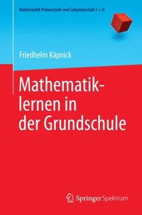 Mathematiklernen in der Grundschule