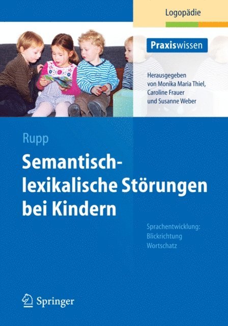 Stephanie Rupp - Semantisch-lexikalische Störungen bei Kindern, E-bok