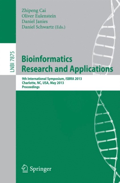 Daniel Schwartz, Daniel Janies, Oliver Eulenstein, Zhipeng Cai - Bioinformatics Research and Applications, E-bok