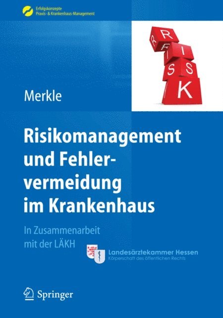 Walter Merkle - Risikomanagement und Fehlervermeidung im Krankenhaus, E-bok
