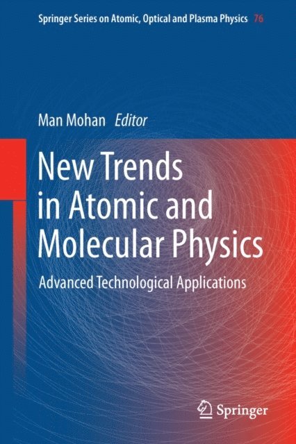 Man Mohan - New Trends in Atomic and Molecular Physics, E-bok