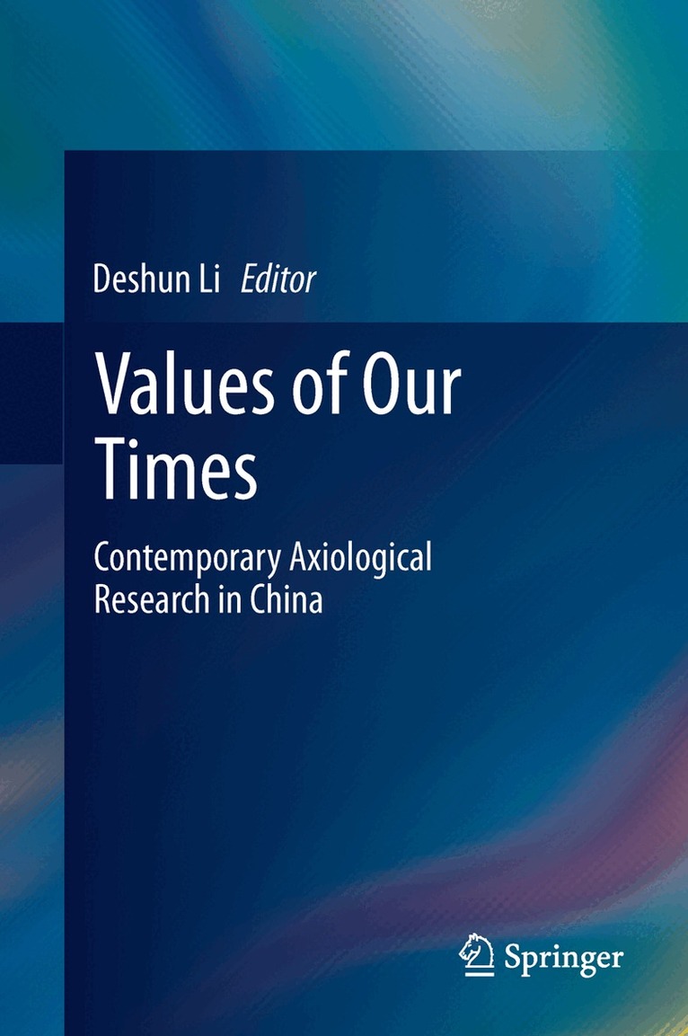Deshun Li - Values of Our Times, Inbunden