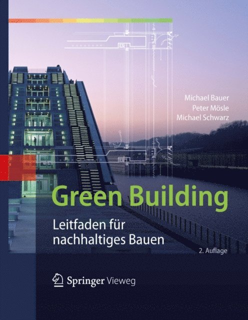 Michael Schwarz, Peter Mosle, Michael Bauer - Green Building, E-bok