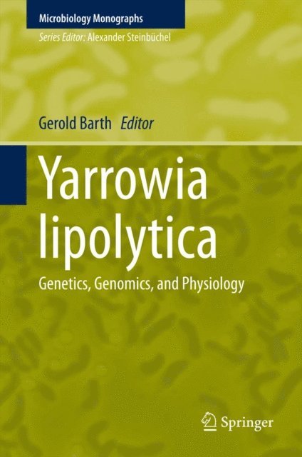 Gerold Barth - Yarrowia lipolytica, E-bok