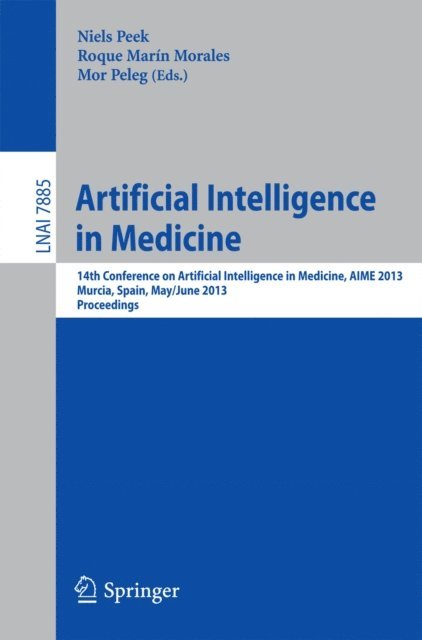 Mor Peleg, Roque Luis Marin Morales, Niels Peek - Artificial Intelligence in Medicine, E-bok