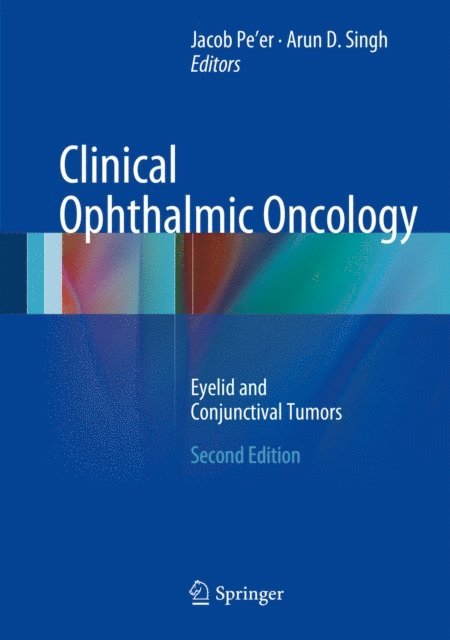 Arun D. Singh, Jacob Pe'er - Clinical Ophthalmic Oncology, E-bok
