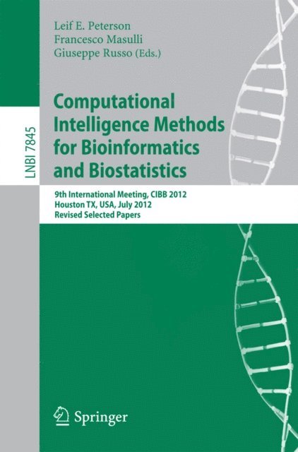 Giuseppe Russo, Francesco Masulli, Leif E Peterson - Computational Intelligence Methods for Bioinformatics and Biostatistics, E-bok