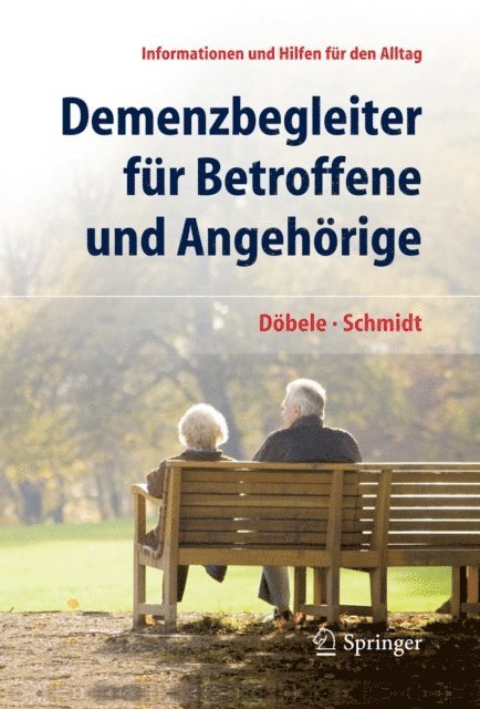 Simone Schmidt, Martina Dobele - Demenzbegleiter für Betroffene und Angehörige, E-bok