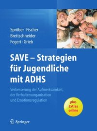 SAVE - Strategien fur Jugendliche mit ADHS