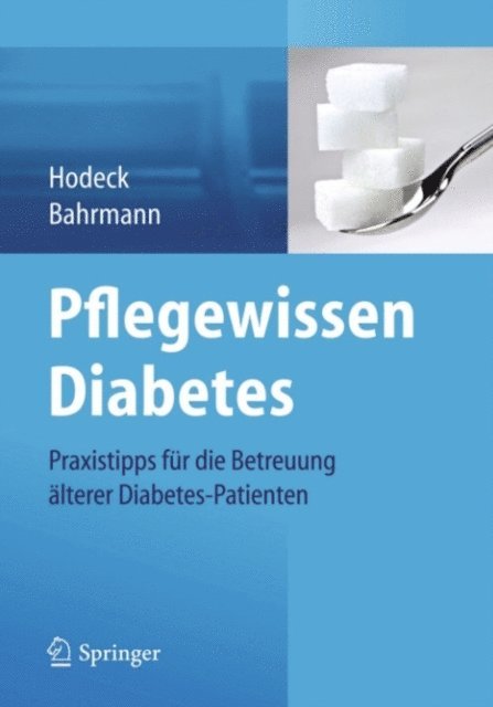 Anke Bahrmann, Katja Hodeck - Pflegewissen Diabetes, E-bok