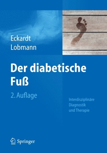 Ralf Lobmann, Anke Eckardt - Der diabetische Fuß, E-bok