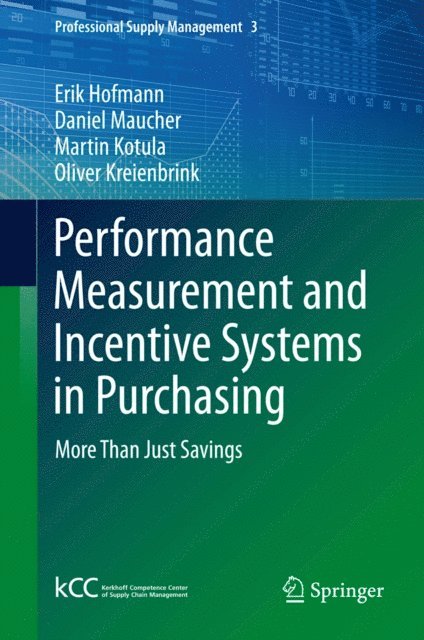 Oliver Kreienbrink, Martin Kotula, Daniel Maucher, Erik Hofmann - Performance Measurement and Incentive Systems in Purchasing, E-bok